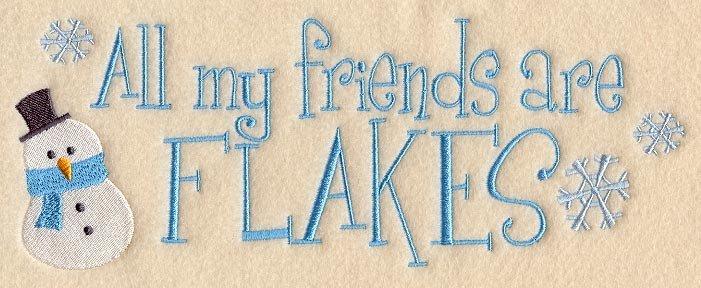 All My Friends Are Flakes