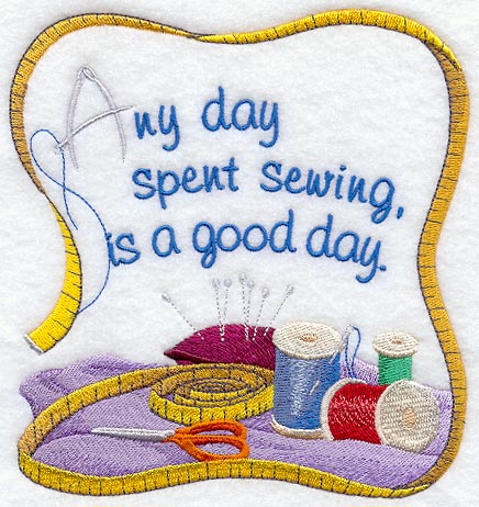 Any Day Spent Sewing