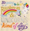 It's Going to be a Rainbow and Unicorn Kind Day