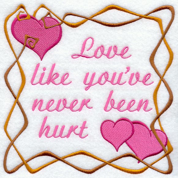 Love Like You've Never been Hurt