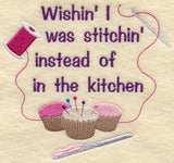 Wishin' I Was Stitchin'